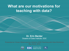 What are our motivations for teaching with data? Presentation